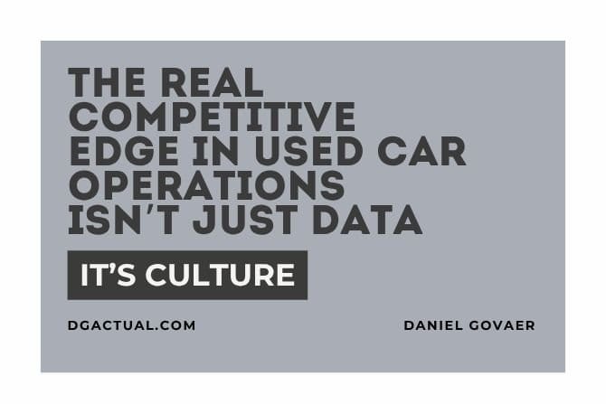 The Real Competitive Edge in Used Car Operations Isn’t Just Data—It’s Culture