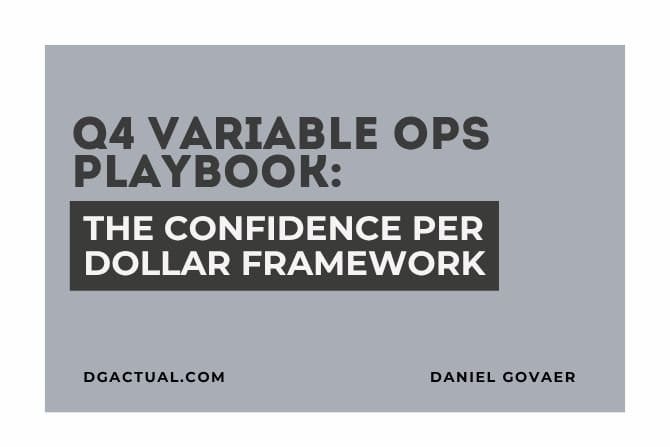 Q4 Variable Ops Playbook: The Confidence Per Dollar Framework