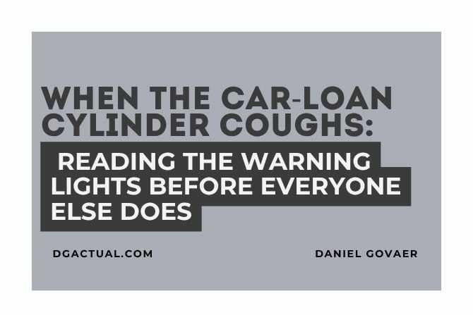 When the Car-Loan Cylinder Coughs: Reading the Warning Lights Before Everyone Else Does