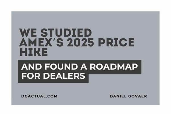 We Studied AmEx’s 2025 Price Hike - and Found a Roadmap for Dealers