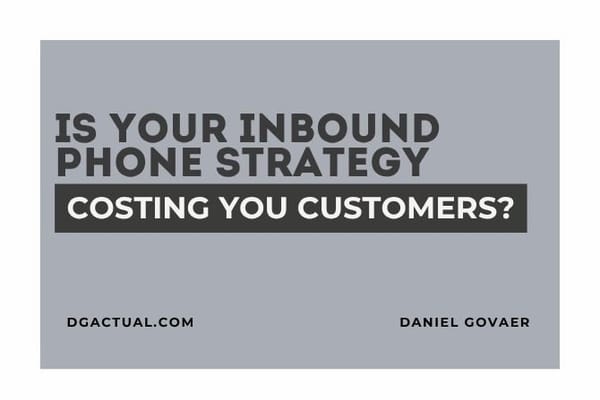 “Is Your Inbound Phone Strategy Costing You Customers?”