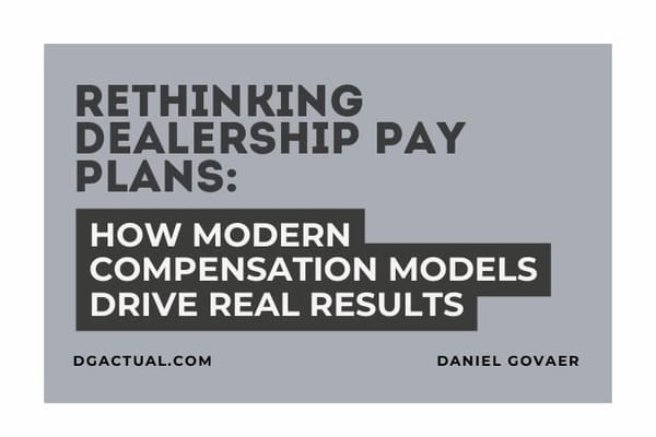 Rethinking Dealership Pay Plans: How Modern Compensation Models Drive Real Results