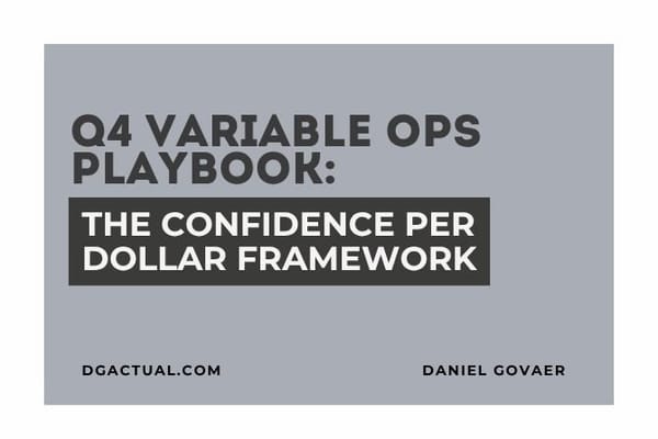 Q4 Variable Ops Playbook: The Confidence Per Dollar Framework