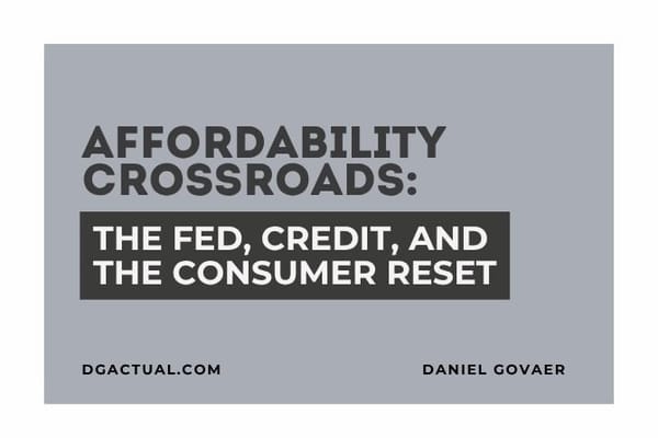 Affordability Crossroads: The Fed, Credit, and the Consumer Reset